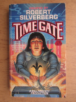 Anticariat: Robert Silverberg - Time gate