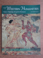 Roy T. Matthews - The western humanities, volumul 1. Beginnings through the Renaissance