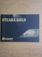 Steaua Gold. History