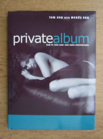 Tom Ang - Private album. How to take your own nude photographs