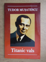 Tudor Musatescu - Titanic vals