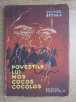 Victor Eftimiu - Povestile lui Mos Cocos Cocolos (ilustratii de Ileana Ceausu)