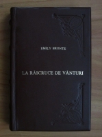 Emily Bronte - La rascruce de vanturi (cartonata)