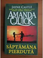 Anticariat: Amanda Quick - Saptamana pierduta