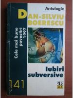Anticariat: Dan Silviu Boerescu - Iubiri subversive