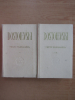 Dostoievski - Fratii Karamazov (2 volume)