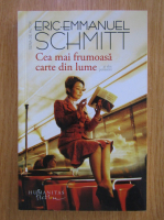 Anticariat: Eric Emmanuel Schmitt - Cea mai frumoasa carte din lume