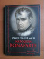 Anticariat: Gregory Fremont Barnes - Napoleon Bonaparte