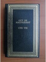 Guy de Maupassant - Une vie