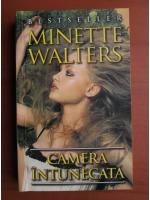 Minette Walters - Camera intunecata