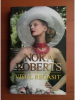 Nora Roberts - Visul regasit