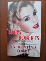 Nora Ronerts - Infruntand focul