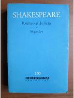 Anticariat: Shakespeare - Romeo si Julieta. Hamlet