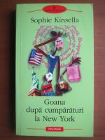 Anticariat: Sophie Kinsella - Goana dupa cumparaturi la New York
