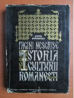 Stefan Barsanescu - Pagini nescrise din Istoria Culturii Romanesti (secolele X-XVI)