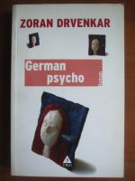 Anticariat: Zoran Drvenkar - German psycho