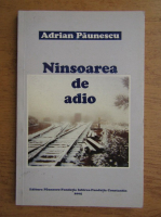Adrian Paunescu - Ninsoare de adio