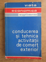 Alexandru Puiu - Viata economica, supliment. Conducerea si tehnica activitatii de comert exterior nr. 1-2, 1973