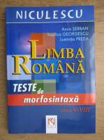 Anca Serban - Limba romana. Teste de morfosintaxa pentru clasele V-VIII
