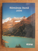 Calendar crestin. Samanta buna, 2006