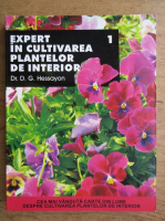 D. G. Hessayon - Expert in cultivarea plantelor de interior (volumul 1)