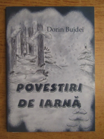 Dorin Bujdei - Povesti de iarna