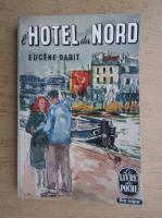 Anticariat: Eugene Dabit - L'Hotel du Nord