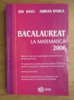 Ion Savu - Bacalaureat la matematica 2006