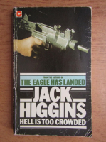 Jack Higgins - Hell is too crowded
