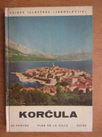 Korcula. 60 photos, plan de la ville, guide