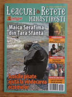 Leacuri si retete manastiresti, august-octombrie 2015