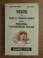 Magda Marin Dinescu, Stefan M. Ilinca - Teste de limba si literatura romana penteru pregatirea concursurilor scolare, clasele V-VIII (2006)