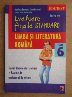 Marilena Pavelescu - Teste de evaluare finala standard. Clasa VI-a. Limba si literatura romana 