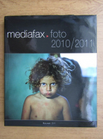 Mediafax, foto 2010-2011