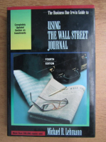 Michael B. Lehmann - The business one Irwin guide tu using the wall street journal