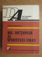 Anticariat: Mircea Traian Biju - Mic dictionar al spiritului uman