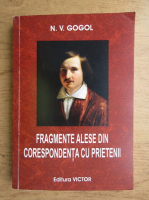 N. V. Gogol - Fragmente alese din corespondenta cu prietenii