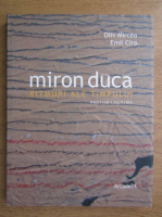 Oliv Mircea - Miron Duca. Ritumuri ale timpului