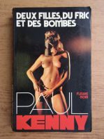 Paul Kenny - Deux filles, du fric et des bombes