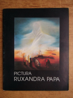 Pictura, Ruxandra Papa