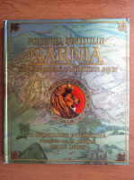 Povestea Tinutului Narnia din arhivele ultimului rege
