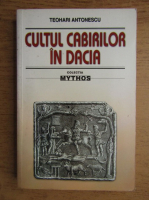 Teohari Antonescu - Cultul cabirilor in Dacia
