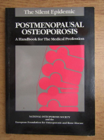 The silent epidemic. Postmenopausal osteoporosis. A handbook for the medical profession