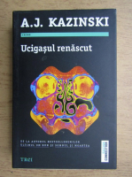 A. J. Kazinski - Ucigasul renascut