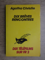 Agatha Christie - Dix breves rencontres