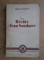 Alexei Tolstoi - Les recits d'Ivan Soudarev (1945)