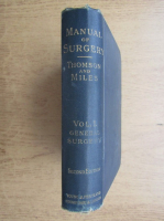 Alexis Thomson - Manual of surgery, volumul 1. General surgery (1906)