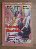 Anca Toader - Educatie muzicala. Manual pentru clasa a VI-a (2012)