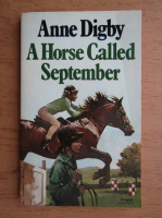 Anne Digby - A horse called September