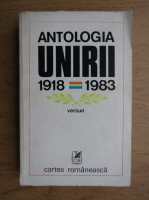 Anticariat: Antologia unirii 1918-1983